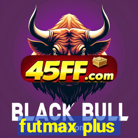 futmax plus